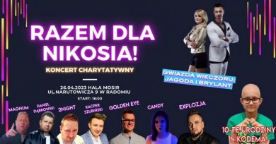 Koncert charytatywny dla NIKOSIA w hali MOSIR przy ul. Narutowicza 